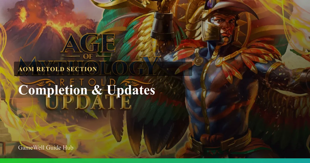 AoM Retold Completion & Updates Hub