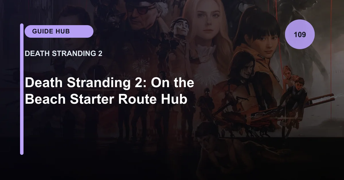 Death Stranding 2: On the Beach Starter Route Hub